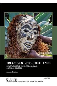 Treasures in Trusted Hands