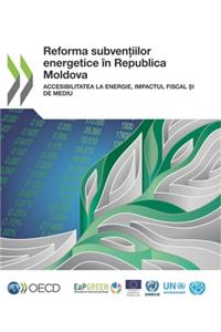 Reforma subvențiilor energetice în Republica Moldova