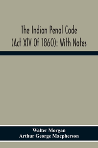 Indian Penal Code (Act Xlv Of 1860)