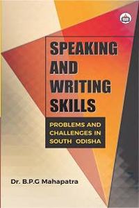 Speaking and Writing Skills: Problems and Challenges in South Odisha