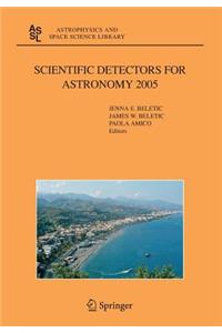 Scientific Detectors for Astronomy 2005