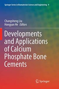 Developments and Applications of Calcium Phosphate Bone Cements