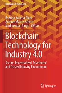 Blockchain Technology for Industry 4.0