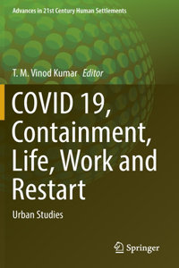 Covid 19, Containment, Life, Work and Restart