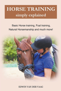 Horse Training Simply Explained
