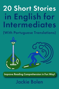 20 Short Stories in English for Intermediates (With Portuguese Translations)