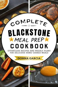 Complete Blackstone Meal Prep Cookbook