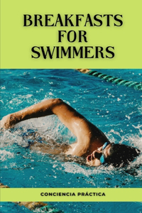 Breakfasts for Swimmers