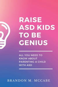 Raise ASD kids to be Genius