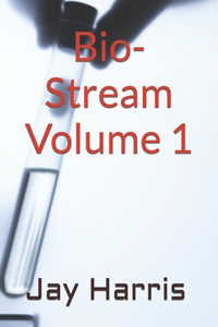 Bio-Stream Volume 1
