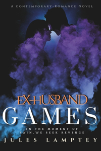 Ex-Husband Games