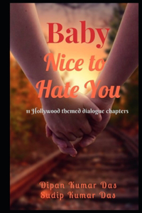 Baby, Nice to Hate You
