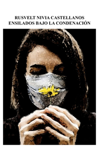 Ensilados Bajo La Condenación