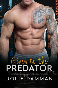 Given to the Predator