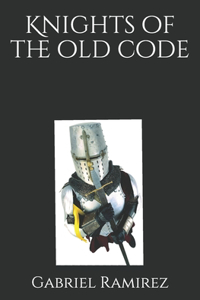 Knights of the old code