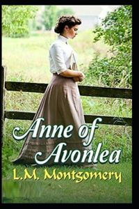 Anne of Avonlea-Classic Original Edition(Annotated)