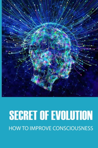 Secret Of Evolution