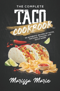 Complete Taco Cookbook