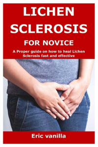 Lichen Sclerosis for Novice
