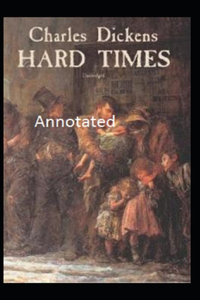 Hard Times Annotated