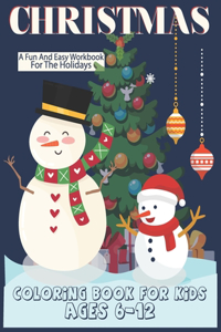 Christmas Coloring Book For Kids Ages 6-12