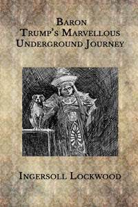 Baron Trump's Marvellous Underground Journey