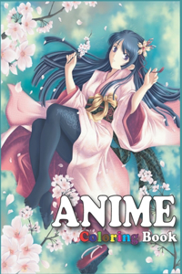 Anime Coloring Book: Asian Themed Unique Pages to Color with Things Related to Japanese Cartoons - Cool & Fun Gifts Ideas for Adults Men/Women or Teenagers Manga Lovers 