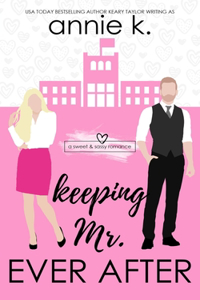 Keeping Mr. Ever After