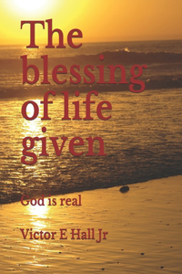 blessing of life given