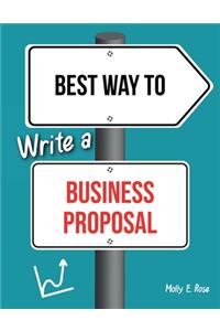 Best Way To Write A Business Proposal