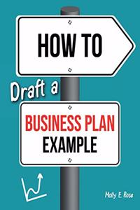 How To Draft A Business Plan Example