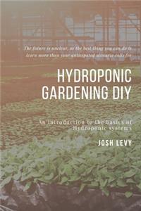 Hydroponic Gardening Diy