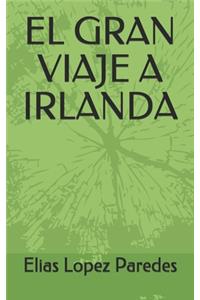 El Gran Viaje a Irlanda