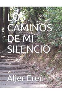 Caminos de Mi Silencio