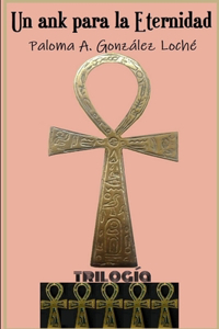 Un Ank para la Eternidad