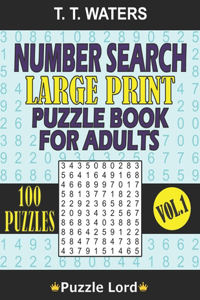 Number Search Large Print Puzzle Book for Adults: Mind-Stimulating Activities for Adults and Seniors Vol. 1