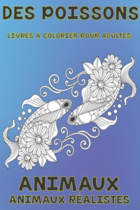 Livres à colorier pour adultes - Animaux réalistes - Animaux - Des poissons