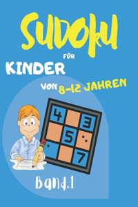 Sudoku für Kinder von 8 - 12 Jahren: Sudoku Big Book für Sudoku-Begeisterte - Für Kinder von 8-12 Jahren und Erwachsene - 300 9x9-Raster - Großdruck - Trainieren Sie Gedächtnis und Logi