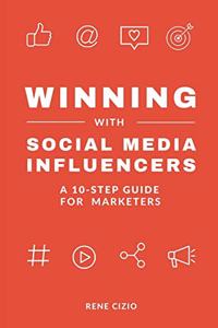 Winning With Social Media Influencers