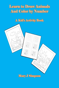 Learn to Draw Animals And Color by Number