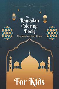 My Ramadan Coloring Book For Kids The Month Of Holy Quran