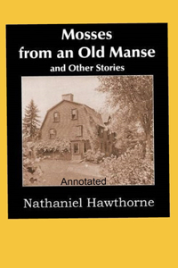 Mosses From an Old Manse Annotated