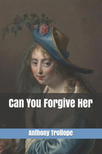 Can You Forgive Her?