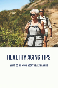 Healthy Aging Tips