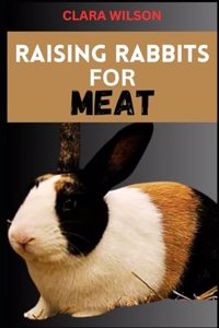 Raising Rabbits for Meat
