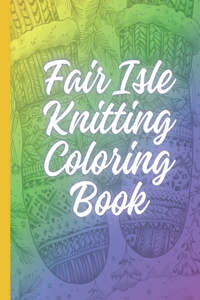 Fair Isle Knitting Coloring Book