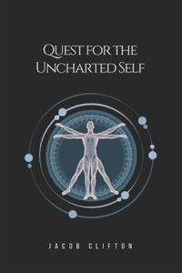 Quest for the Uncharted Self