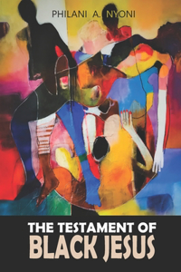 Testament Of Black Jesus