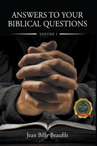 Answers to Your Biblical Questions