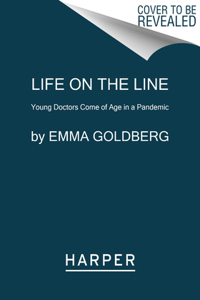 Life on the Line